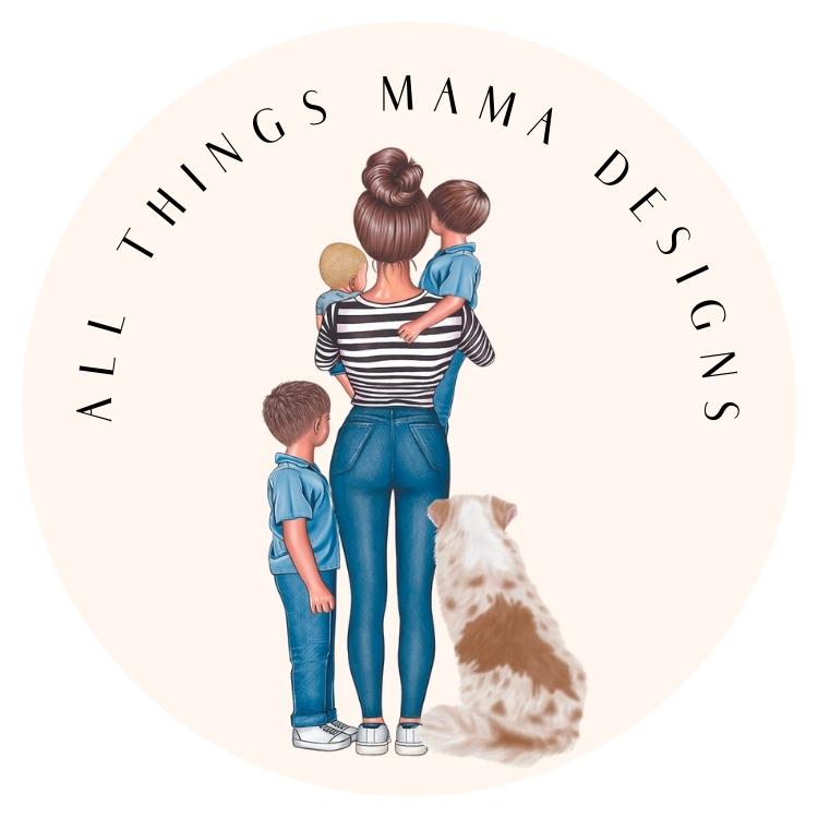 All Things Mama Designs