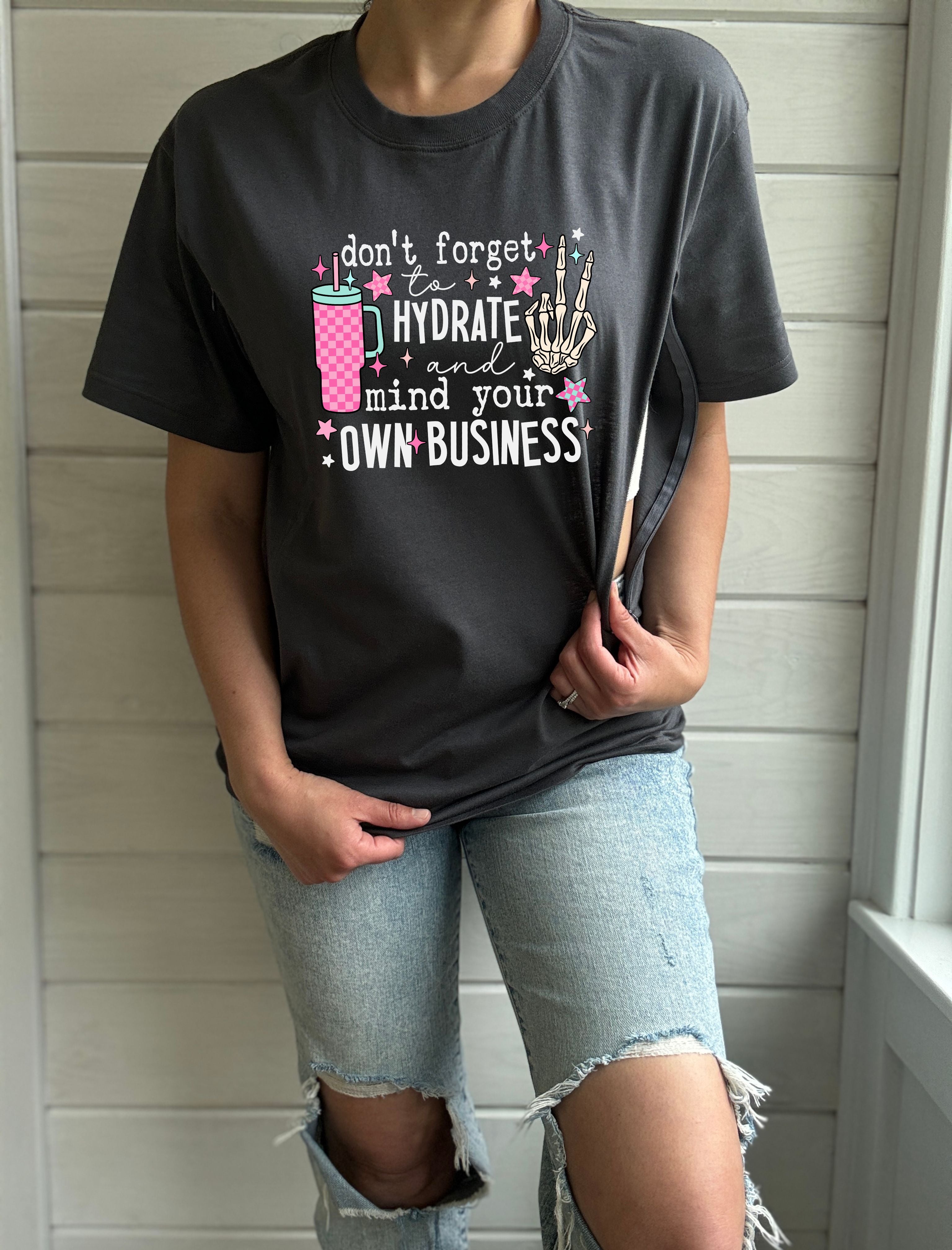 Hydrate &amp; Mind Your Business Solid Comfort Tee