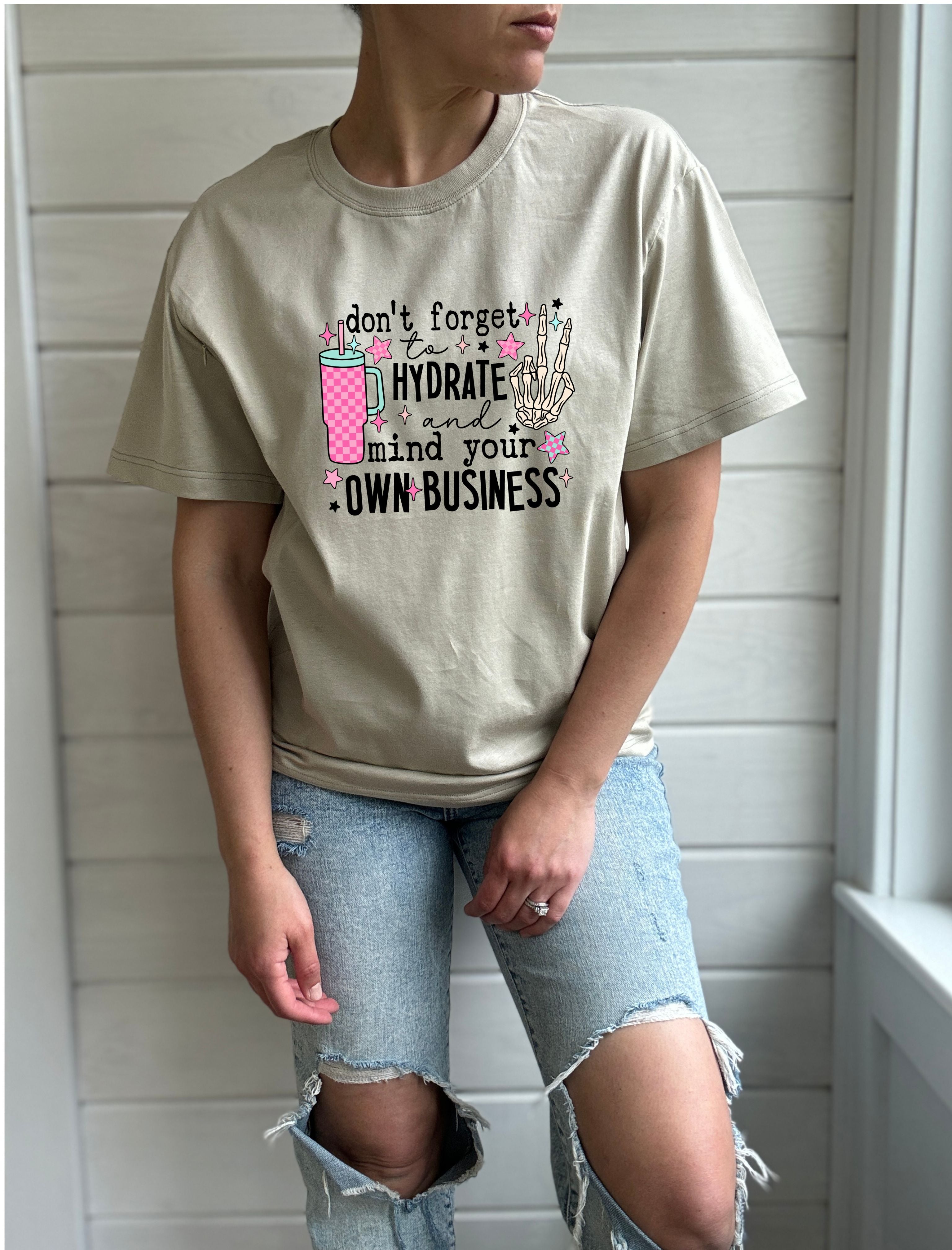 Hydrate &amp; Mind Your Business Solid Comfort Tee