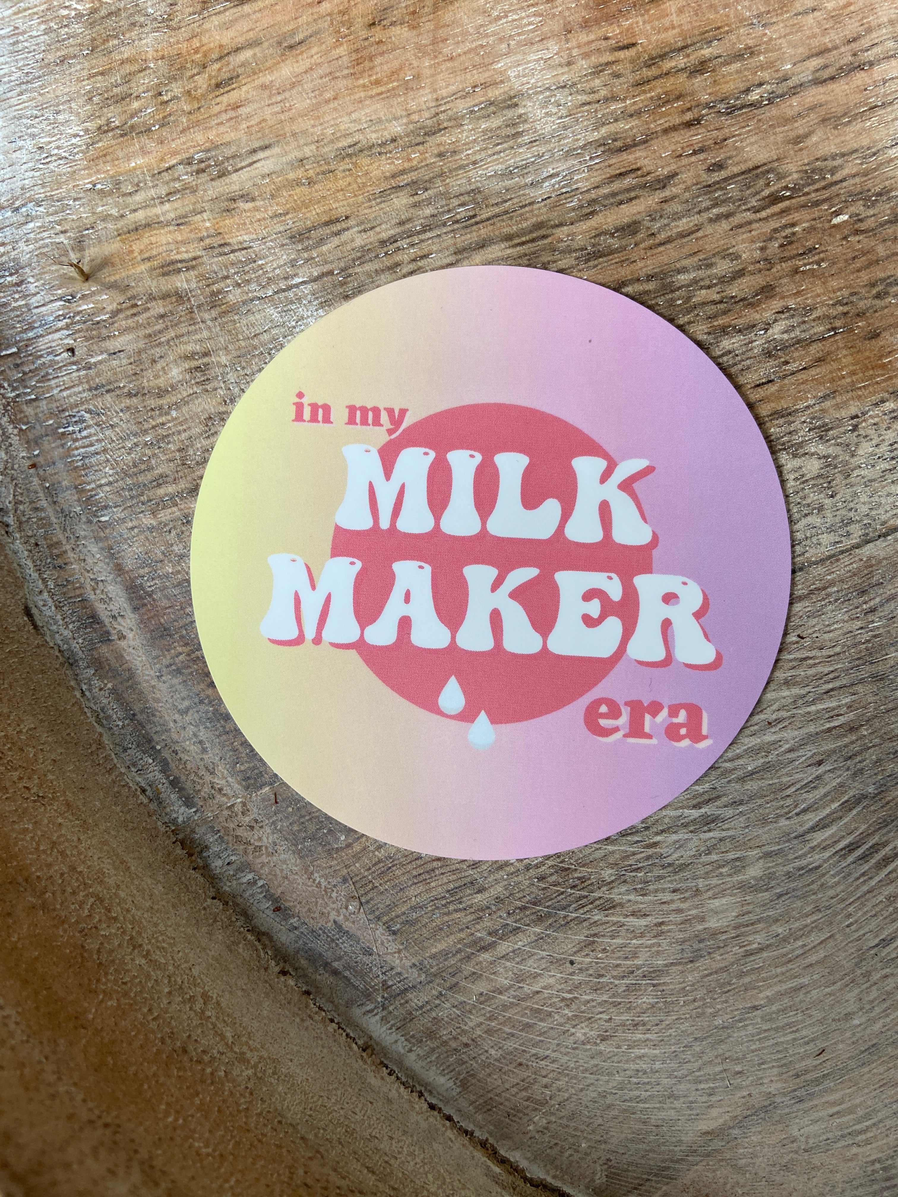 In My Milk Maker Era Sticker