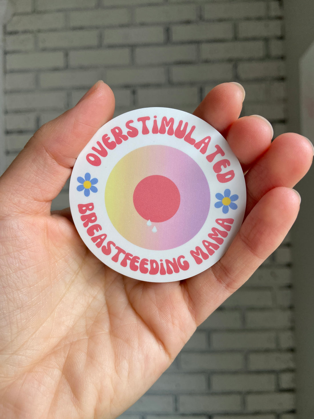 Overstimulated Breastfeeding Mama Sticker