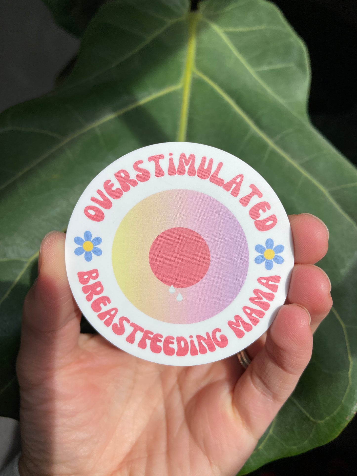 Overstimulated Breastfeeding Mama Sticker