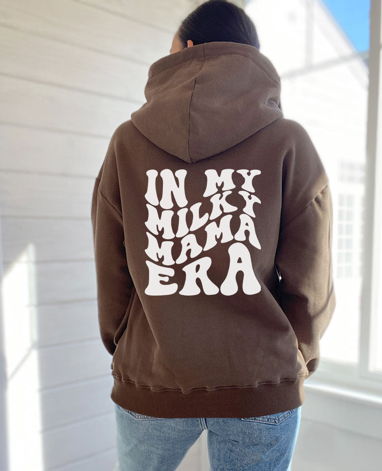 In My Milky Mama Era Hooded Sweatshirt
