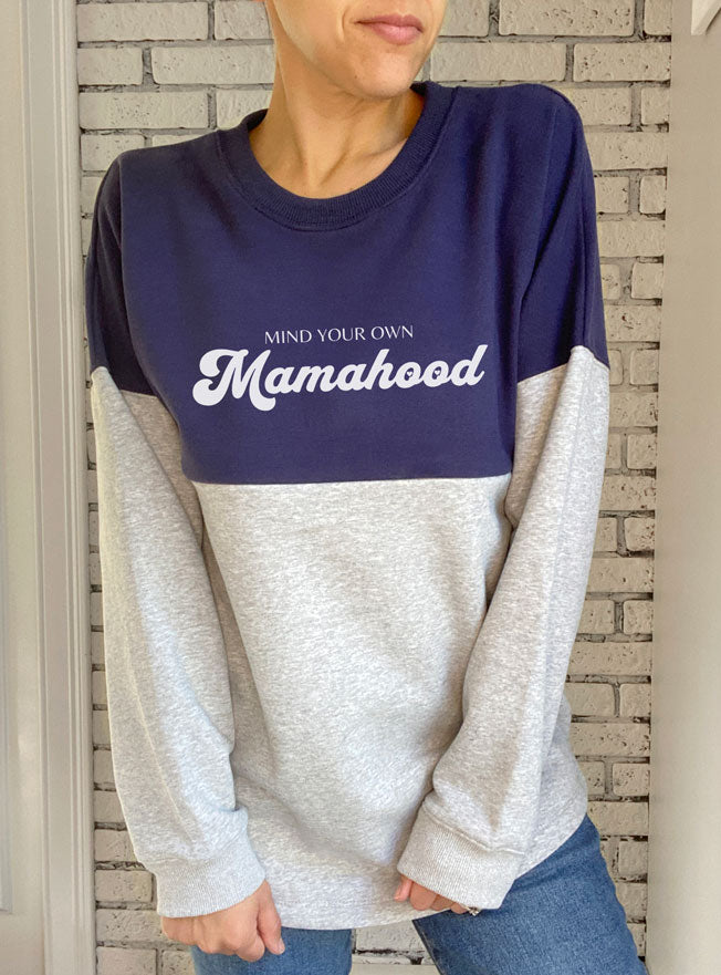 Mind Your Own Mamahood Chill Crewneck