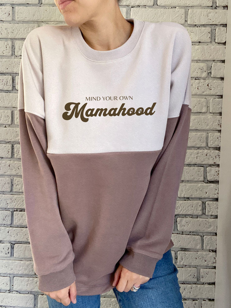 Mind Your Own Mamahood Chill Crewneck